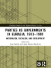 Parties_as_Governments_in_Eurasia__1913___1991