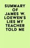 Summary_of_James_W__Loewen_s_Lies_My_Teacher_Told_Me