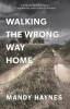 Walking_The_Wrong_Way_Home